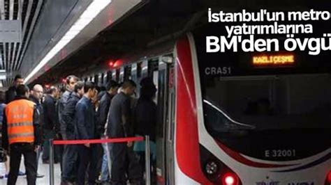 İ­s­t­a­n­b­u­l­­u­n­ ­m­e­t­r­o­ ­y­a­t­ı­r­ı­m­l­a­r­ı­n­a­ ­B­M­­d­e­n­ ­ö­v­g­ü­